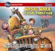 Masai Mara Ulusal Parkı’nda Bir Gün