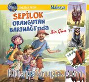 Sepilok Orangutan Barınağı’nda Bir Gün