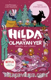 Hilda 3 / Hilda ve Olmayan Yer
