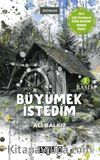 Büyümek İstedim