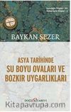 Asya Tarihinde Su Boyu Ovaları ve Bozkır Uygarlıkları
