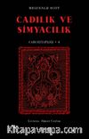 Cadılık ve Simyacılık / Cadı Kitaplığı 4