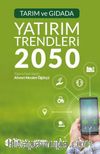 Tarım ve Gıdada Yatırım Trendleri 2050 
