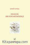 Deleuze: Bir Yeni Metafizikçi