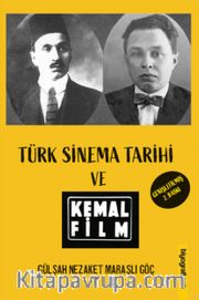 Türk Sinema Tarihi ve Kemal Film