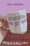 Bilmediğin Çok Şey Var