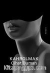 Kahrolmak