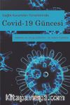 Sağlık Kurumları Yönetiminde Covid-19 Güncesi