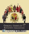 Osmanlı Teşkilat ve Kıyafet-i Askeriyesi (Cilt I-II-III)
