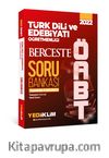 2022 ÖABT Türk Dili ve Edebiyatı Öğretmenliği Berceste Tamamı Çözümlü Soru Bankası
