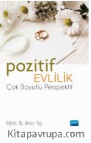 Pozitif Evlilik - Çok Boyutlu Perspektif