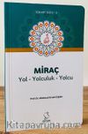 Miraç Yol Yolculuk Yolcu