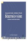 Karaçelebi-Zade Abdülaziz Efendi Süleyman-Name (İnceleme-Tenkitli Metin-Sözlük)