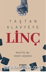 Taştan Klavyeye Linç