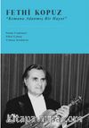 Fethi Kopuz “Kemana Adanmış Bir Hayat” 
