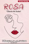 Rosa & Ülkesiz Bir Kadın
