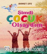 Şimdi Çocuk Olsaydım