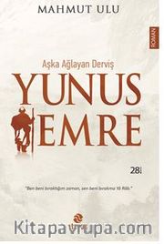 Aşka Ağlayan Derviş /  Yunus Emre