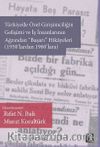 Türkiye’de Özel Girişimciliğin Gelişimi ve İş İnsanlarının Ağzından «Başarı» Hikayeleri (1930’lardan 1960’lara)
