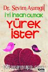 İyi İnsan Olmak Yürek İster