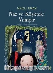 Naz ve Köşkteki Vampir