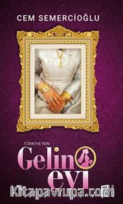 Türkiye'nin Gelin Evi