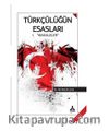 Türkçülüğün Esasları - Makaleler