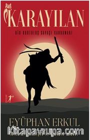 Karayılan Bir Kurtuluş Savaşı Kahramanı  İsyanın, Direnişin Ve  Fedainin Romanı