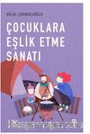 Çocuklara Eşlik Etme Sanatı