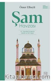 Şam Havzası / 10. Yüzyılda Dımaşk’ta Ulema ve İlmi Hayat