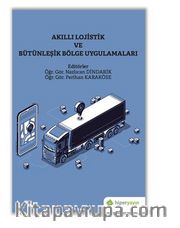 Akıllı Lojistik ve Bütünleşik Bölge Uygulamaları
