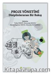 Proje Yönetimi Disiplinlerarası Bir Bakış