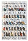 Erkekler Yalnızlıklar / Murathan Mungan’ın Seçtikleriyle