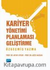 Kariyer Yönetimi Planlaması Geliştirme Özgeçmiş Yazma