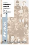 Edebiyatımızdan Unutulanlar ve Kaybedenler 1