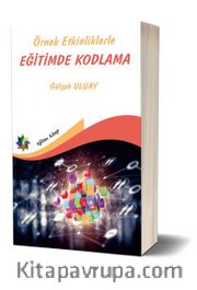 Örnek Etkinliklerle Eğitimde Kodlama