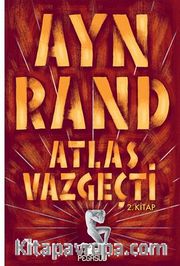 Atlas Vazgeçti - 2.Kitap