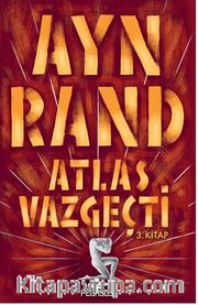 Atlas Vazgeçti - 3.Kitap
