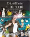Düdüklü’nin Sihirleri