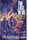 The Last Of Us: Amerikan Rüyası