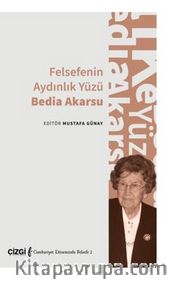 Felsefenin Aydınlık Yüzü Bedia Akarsu