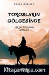 Torosların Gölgesinde / Her Şey Tozduman  (Sırtlan)