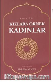 Kızlara Örnek Kadınlar