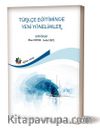 Türkçe Eğitiminde Yeni Yönelimler