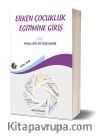Erken Çocukluk Eğitimine Giriş 