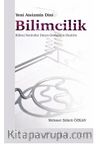 Yeni Ateizmin Dini Bilimcilik Bilimci Natüralist Dünya Görüşünün Eleştirisi