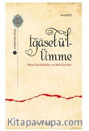 İğasetü’l-Ümme Mısır’da Kıtlıklar ve Mali Krizler