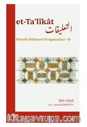 Et-Ta‘Likat Felsefi-Bilimsel Fragmanlar -II-