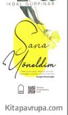 Sana Yöneldim