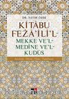 Kitabu Feza’ili’l - Mekke ve’l - Medine ve’l - Kudüs